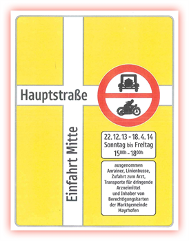 Zeitlich begrenztes Fahrverbot gem. § 52 StVO in der "oberen" Hauptstraße